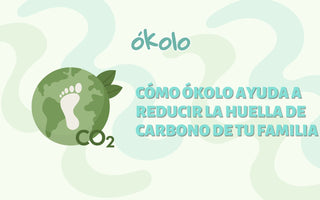 Cómo Ókolo ayuda a reducir la huella de carbono de tu familia